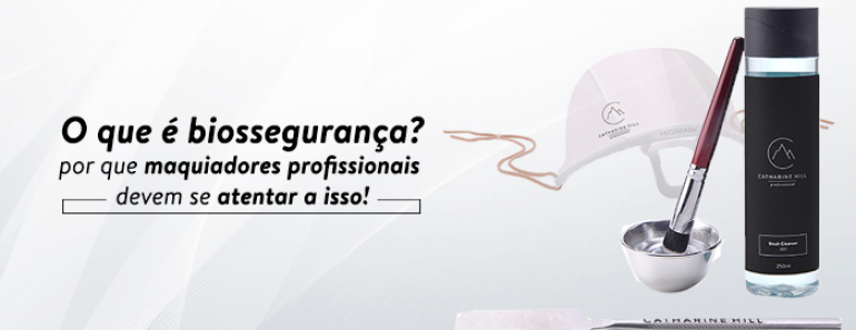 O que é biossegurança e por que maquiadores profissionais devem se atentar a isso
