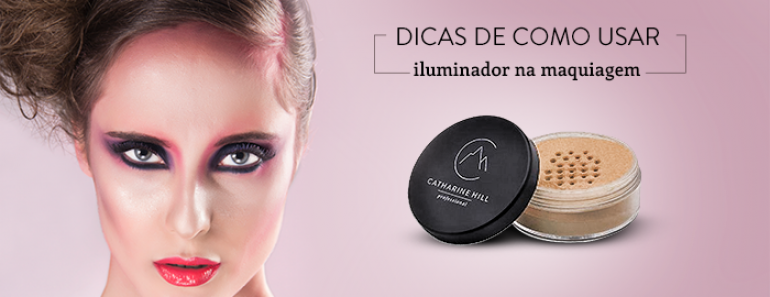 4 dicas de como usar iluminador na maquiagem