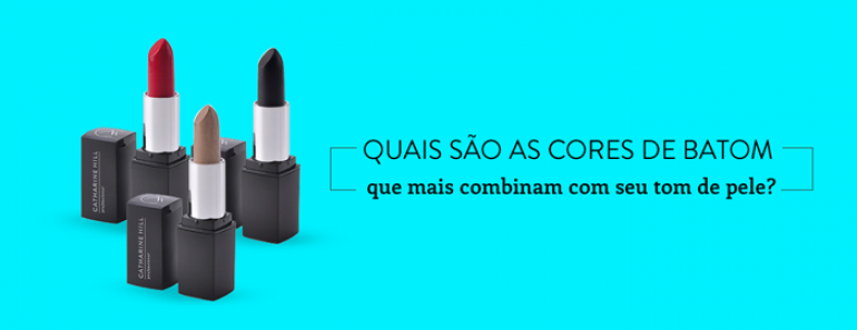 Quais são as cores de batom que mais combinam com seu tom de pele?