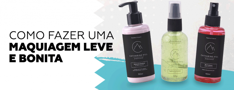 Como fazer uma maquiagem leve e bonita