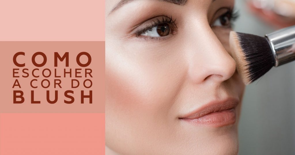 Como escolher a cor do blush - Blog Catharine Hill