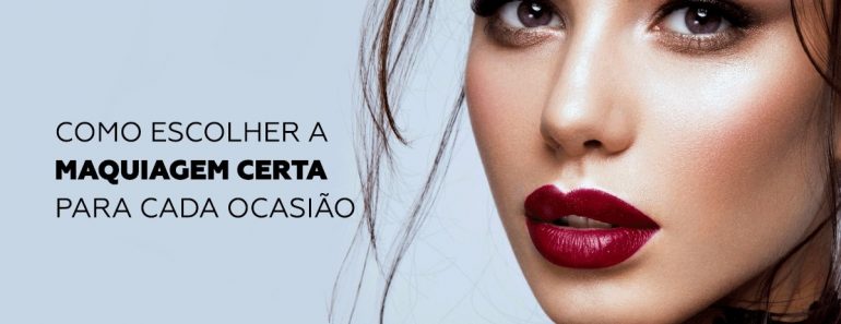Como escolher a maquiagem certa para cada ocasião