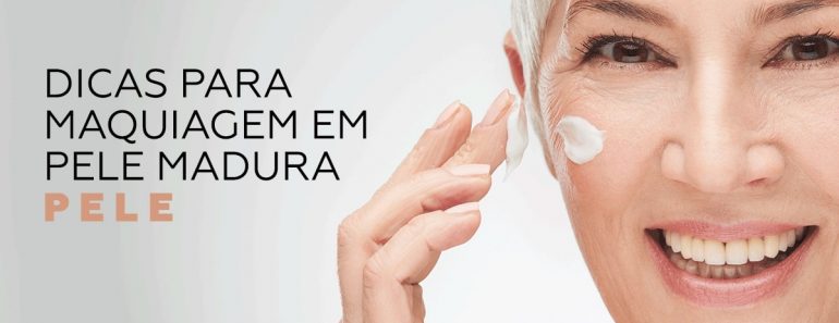 Dicas para maquiagem em pele madura: pele